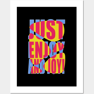 Enjoy & Joy Posters and Art